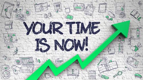 Image shows a green arrow increasing exponentially with the caption above saying 'your time is now'.