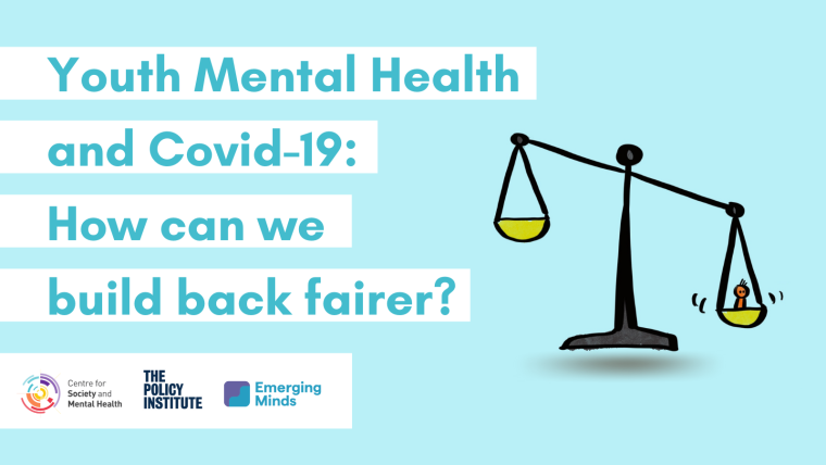 Youth Mental Health and COVID-19: How can we build back fairer?